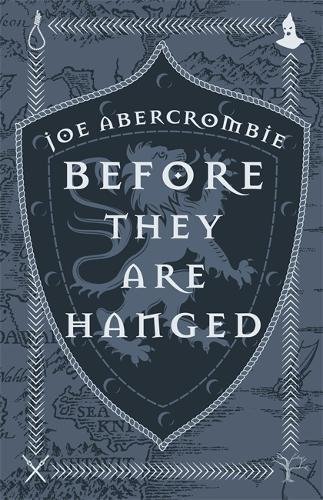 Before They Are Hanged (The First Law, #2)