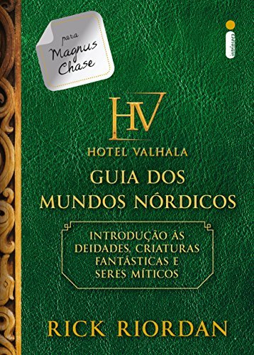 Hotel Valhala: Guia dos mundos nórdicos (Magnus Chase e os deuses de Asgard) (Portuguese Edition)