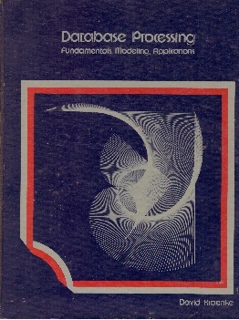 Database processing by David M. Kroenke | Goodreads