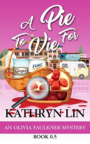 cover img of A Pie To Vie For (Olivia Faulkner # 0.5)