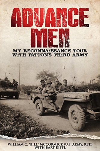 Advance Men: My Reconnaissance Tour With Patton's Third Army