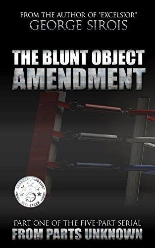 The Blunt Object Amendment By George Sirois Goodreads the-blunt-object-amendment-by-george-sirois-goodreads