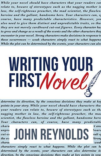 Writing Your First Novel by John Reynolds | Goodreads