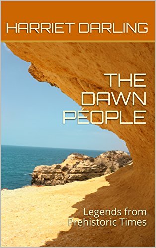 THE DAWN PEOPLE: Legends from Prehistoric Times