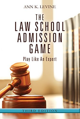The Law School Admission Game: Play Like An Expert