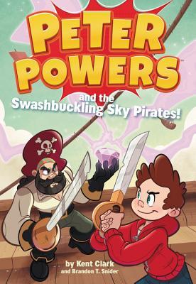 Peter Powers and the Swashbuckling Sky Pirates! book cover