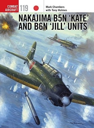 Nakajima B5N 'Kate' and B6N 'Jill' Units book cover