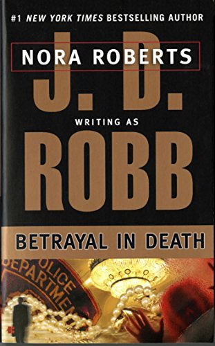 Betrayal in Death (In Death, #12)