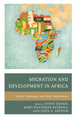 Migration and Development in Africa: Trends, Challenges, and Policy ...
