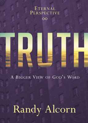 Truth by Randy Alcorn | Goodreads