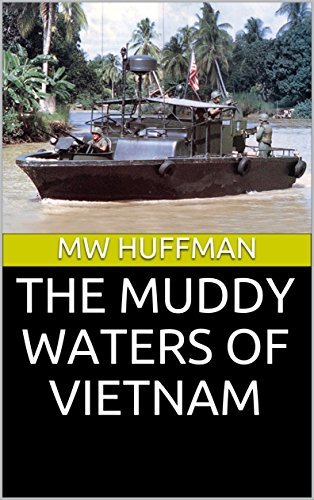 THE MUDDY WATERS OF VIETNAM