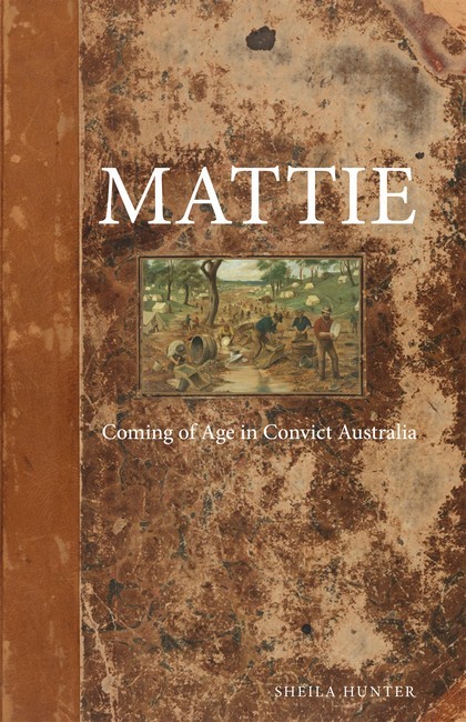 Mattie: The Story of an Australian Convict Child