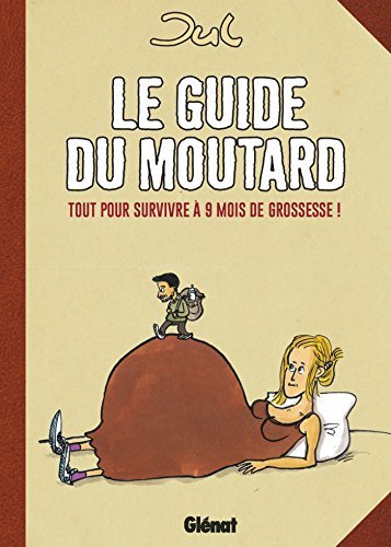 Le guide du moutard - NE (Humour) book cover
