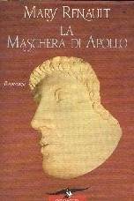 La maschera di Apollo by Mary Renault Goodreads