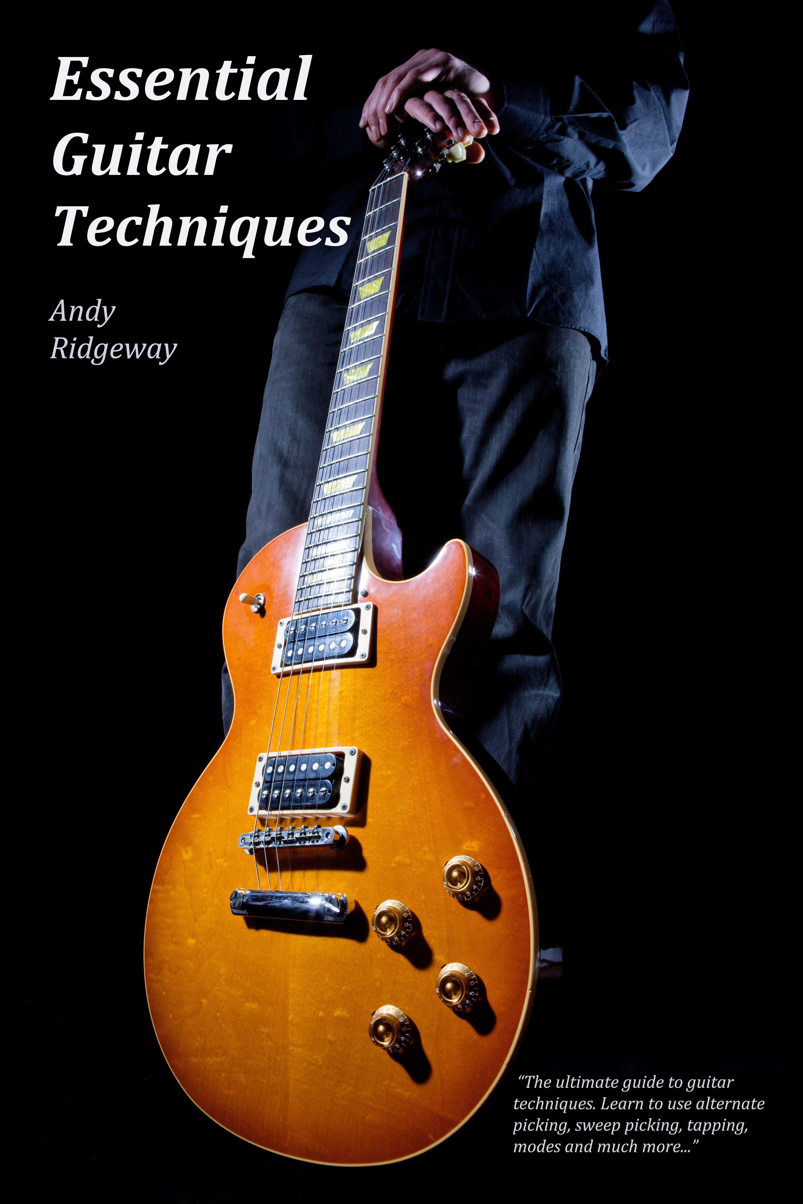 Essential Guitar Techniques by Andy Ridgeway Goodreads