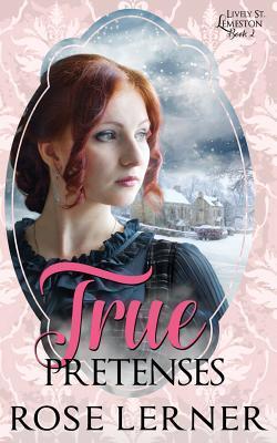 True Pretenses (Lively St. Lemeston, #2)
