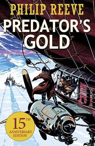 Predator's Gold (Mortal Engines Quartet, #2)