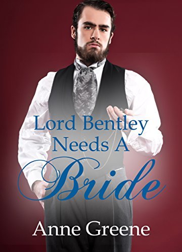 Lord Bentley Needs a Bride book cover