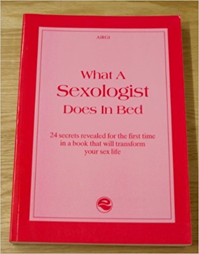 What a Sexologist does in Bed by Airgi | Goodreads