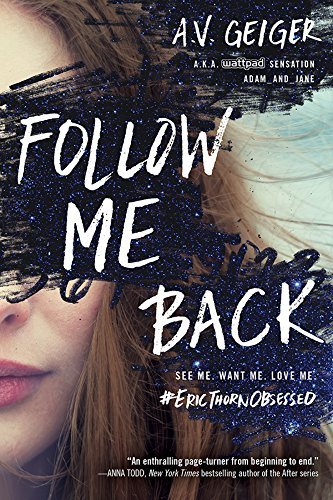 Follow Me Back (Follow Me Back, #1)