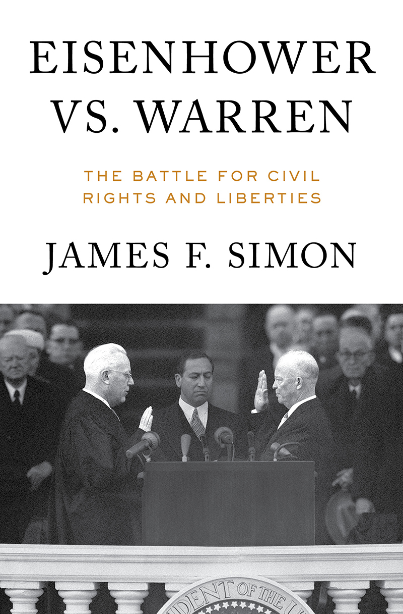 Eisenhower vs. Warren: The Battle for Civil Rights and Liberties by ...