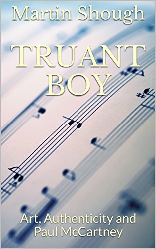 Truant Boy: Art, Authenticity and Paul McCartney