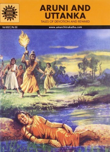 Aruni and Uttanka: Tales of Devotion and Reward
