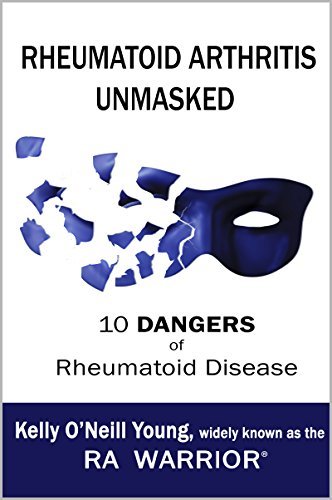 Rheumatoid Arthritis Unmasked: 10 Dangers of Rheumatoid Disease