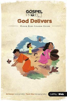 The Gospel Project for Kids: Volume 2 God Delivers - Older Kids Leader ...