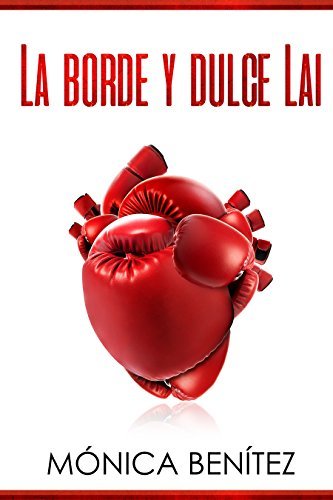 La borde y dulce Lai: colección EyL Libro 1