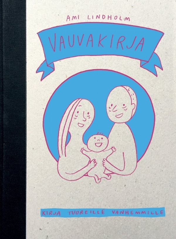 Vauvakirja : kirja tuoreille vanhemmille