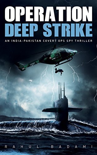 Operation Deep Strike: An India-Pakistan Covert Ops Spy Thriller