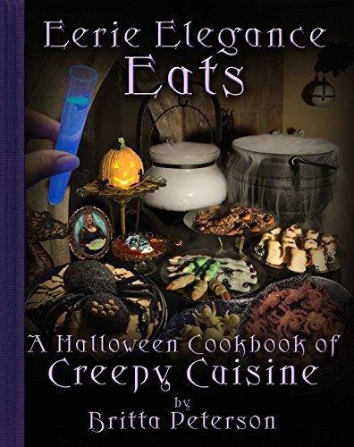 Eerie Elegance Eats: A Halloween Cookbook of Creepy Cuisine