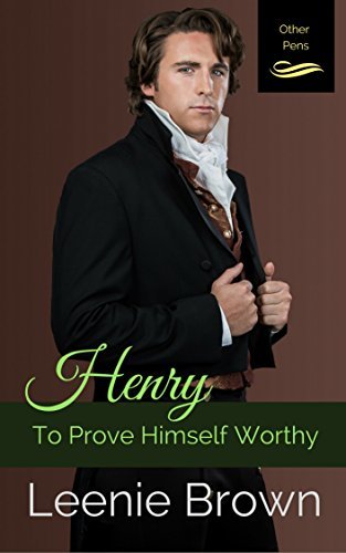 Henry: To Prove Himself Worthy
