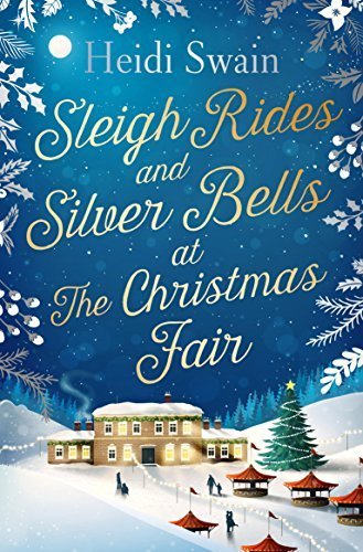 Sleigh Rides and Silver Bells at the Christmas Fair book cover