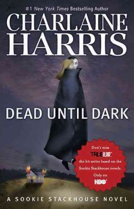 Dead Until Dark (Sookie Stackhouse, #1)