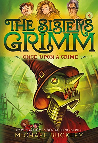 Once Upon a Crime (The Sisters Grimm, #4)