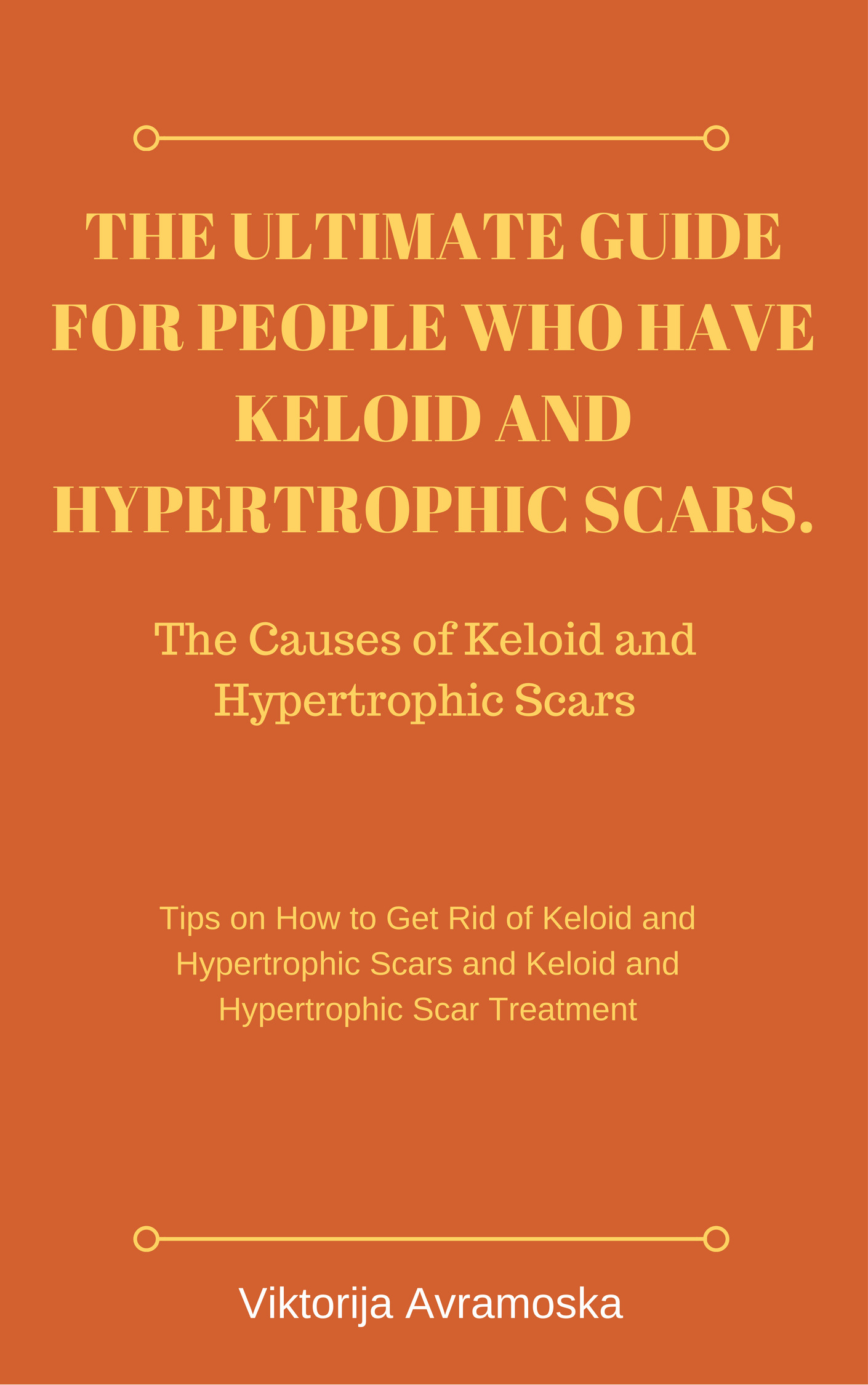 The Ultimate Guide for People Who Have Keloid and Hypertrophic Scars
