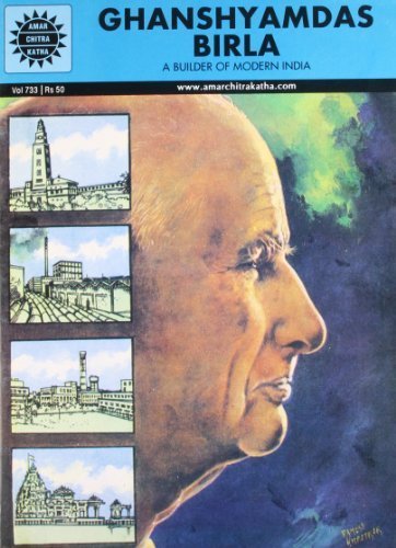 Ghanshamdas Birla: A Builder of Modern India