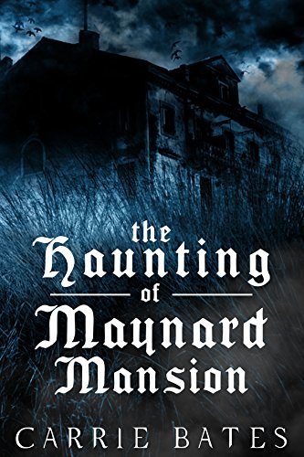 The Haunting of Maynard Mansion