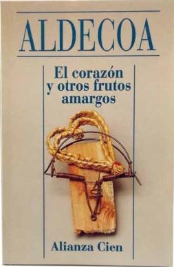 El corazón y otros frutos amargos