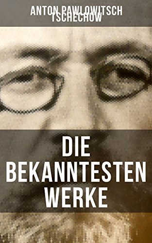 Die bekanntesten Werke von Tschechow book cover