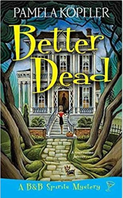 Better Dead (A B&B Spirits Mystery, #1)