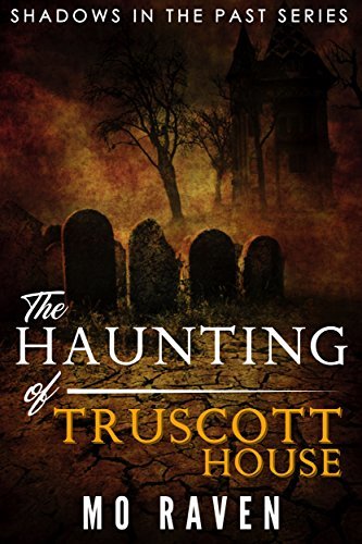 The Haunting of Truscott House