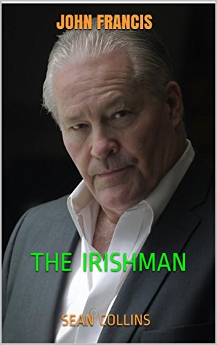 The Irishman: John Francis