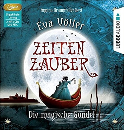 Die magische Gondel (Zeitenzauber, #1)