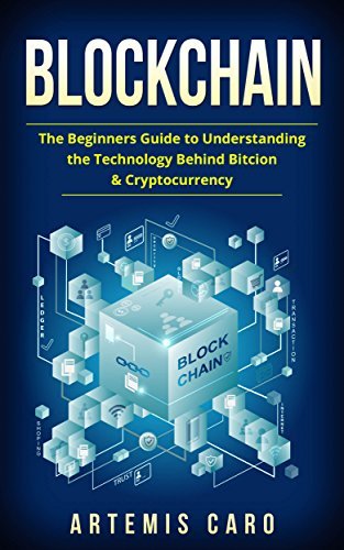 Blockchain: The Beginners Guide to Understanding the Technology Behind ...