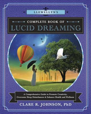 Llewellyn's Complete Book of Lucid Dreaming book cover