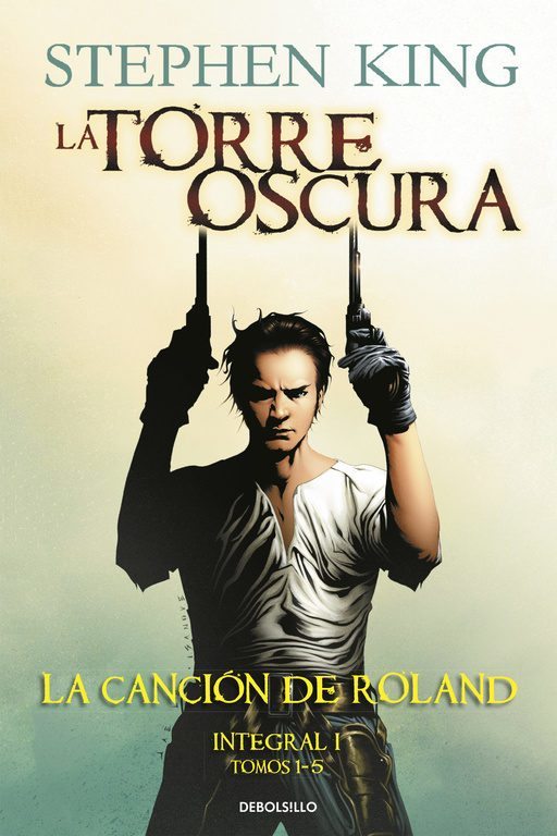La Torre Oscura Integral I - La Canción de Roland book cover