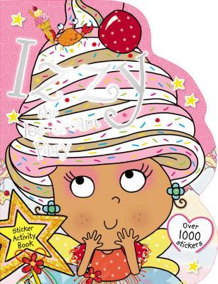 Izzy the Ice Cream Fairy Sticker Activity Book by Anonymous | Goodreads
